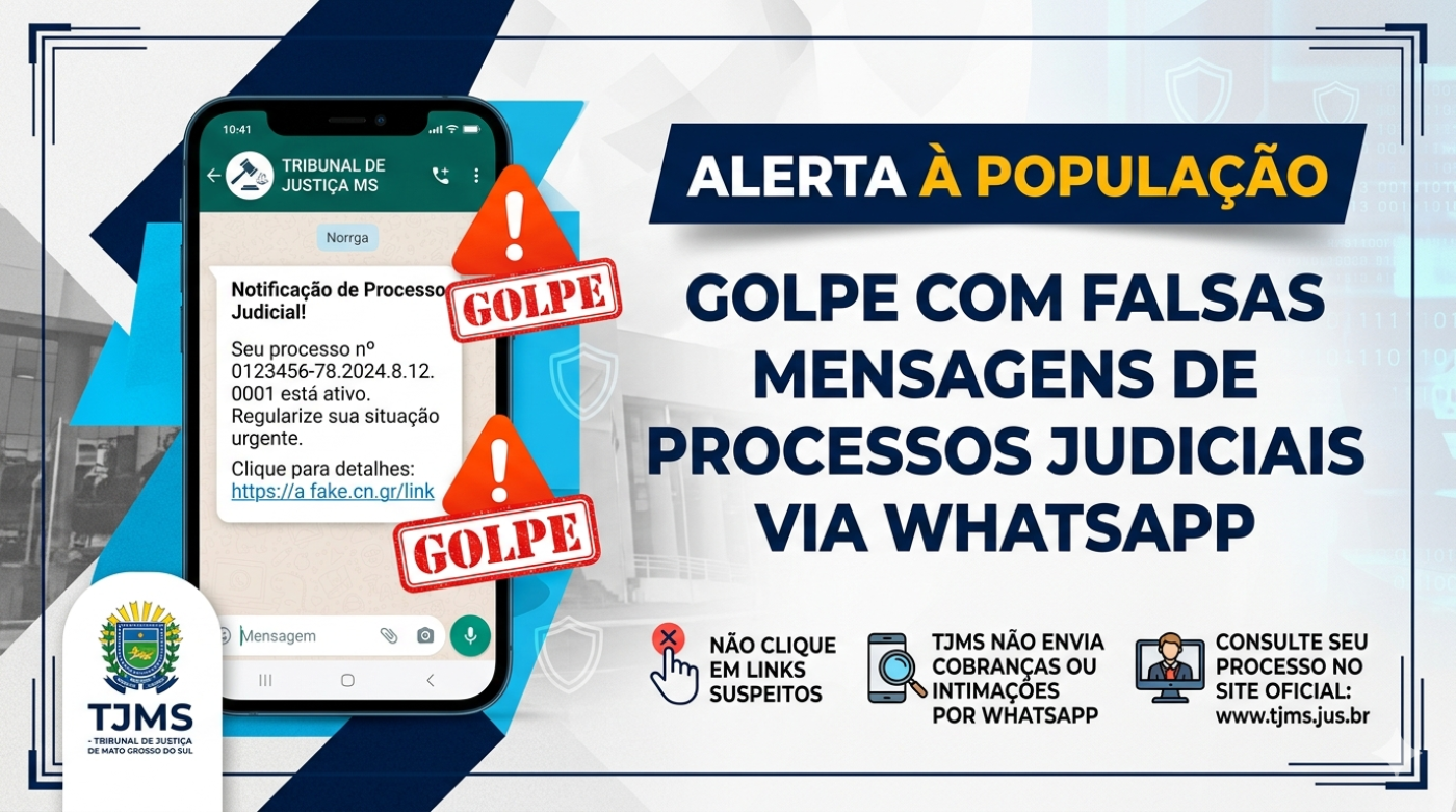 TJMS alerta população sobre golpe com falsas mensagens de processos judiciais via WhatsApp